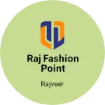 Business logo of Raj fashion point garment and cosmetics