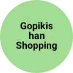 Business logo of GOPIKISHAN SHOPPING CENTRE