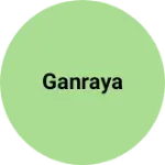 Business logo of Ganraya