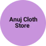 Business logo of Anuj cloth store