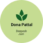 Business logo of Dona pattal