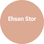 Business logo of Ehsan stor
