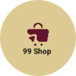 Business logo of 99 shop