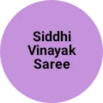 Business logo of Siddhi vinayak saree centre