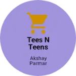 Business logo of Tees n teens