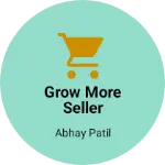Business logo of Grow more seller