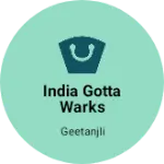 Business logo of India gotta warks