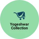 Business logo of Yogeshwar collection