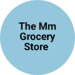 Business logo of The mm grocery store