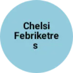Business logo of Chelsi febriketres