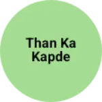 Business logo of Than ka kapde