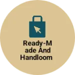 Business logo of Ready-made And Handloom