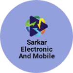 Business logo of Sarkar electronic and mobile shop