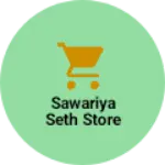 Business logo of Sawariya seth Store