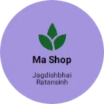 Business logo of Ma shop