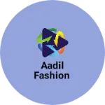 Business logo of Aadil fashion