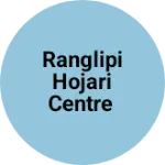 Business logo of RANGLIPI HOJARI CENTRE