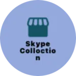 Business logo of Skype Colloction