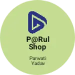 Business logo of P@rul shop