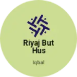 Business logo of Riyaj But Hus