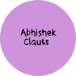 Business logo of Abhishek clauts