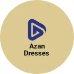 Business logo of Azan dresses
