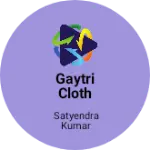 Business logo of Gaytri cloth house