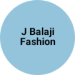 Business logo of j Balaji fashion