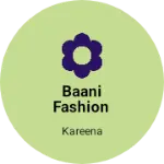 Business logo of Baani fashion
