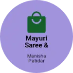 Business logo of Mayuri saree & maching center
