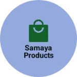 Business logo of Samaya Products