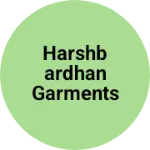Business logo of Harshbardhan garments industry