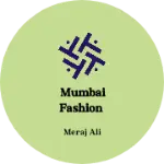 Business logo of Mumbai Fashion