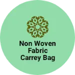 Business logo of Non woven fabric Carrey bag print