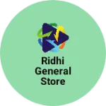 Business logo of Ridhi general Store