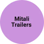 Business logo of Mitali trailers