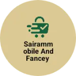Business logo of Sairammobile and fancey