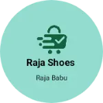 Business logo of Raja shoes