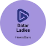 Business logo of Datar ladies clothes