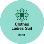 Business logo of Clothes ladies suit