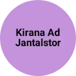 Business logo of Kirana ad jantalstor