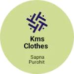 Business logo of Kms clothes
