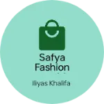 Business logo of Safya fashion world