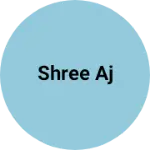 Business logo of Shree aj