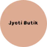 Business logo of Jyoti butik