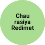 Business logo of Chaurasiya redimet