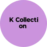 Business logo of K collection