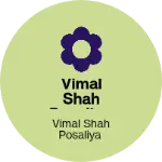 Business logo of Vimal Shah posaliya