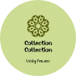 Business logo of Collection collection