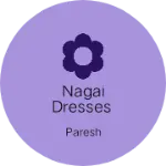 Business logo of Nagai Dresses